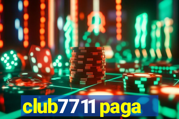 club7711 paga
